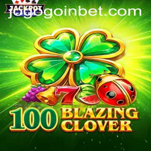 Immerse Yourself in the Thrilling World of 100BlazingClover